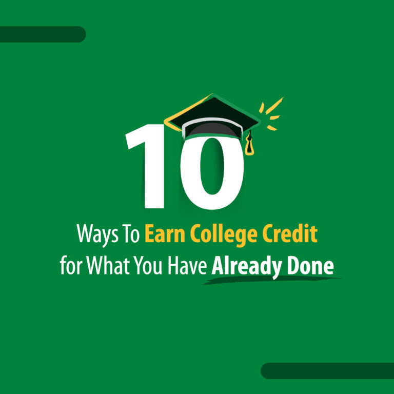 Ten ways to earn college credit for what you have already done.